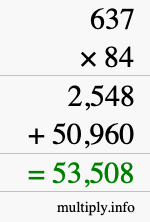 How to calculate 637 times 84 using long multiplication