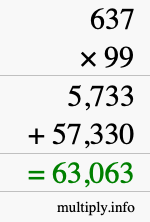 How to calculate 637 times 99 using long multiplication