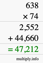 How to calculate 638 times 74 using long multiplication