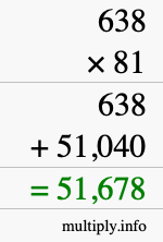 How to calculate 638 times 81 using long multiplication