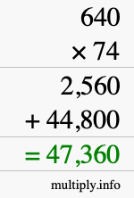 How to calculate 640 times 74 using long multiplication