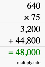 How to calculate 640 times 75 using long multiplication