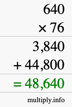 How to calculate 640 times 76 using long multiplication
