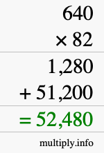 How to calculate 640 times 82 using long multiplication