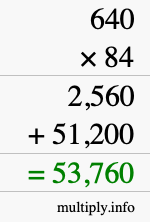 How to calculate 640 times 84 using long multiplication