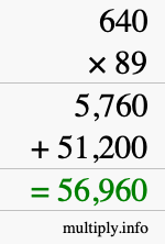 How to calculate 640 times 89 using long multiplication
