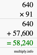 How to calculate 640 times 91 using long multiplication