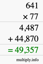 How to calculate 641 times 77 using long multiplication