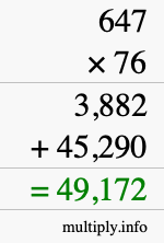 How to calculate 647 times 76 using long multiplication