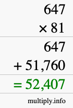 How to calculate 647 times 81 using long multiplication