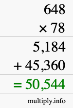 How to calculate 648 times 78 using long multiplication How to calculate 648 times 78 using long multiplication