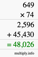 How to calculate 649 times 74 using long multiplication