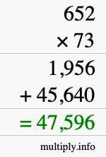 How to calculate 652 times 73 using long multiplication