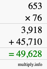 How to calculate 653 times 76 using long multiplication