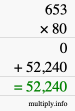 How to calculate 653 times 80 using long multiplication