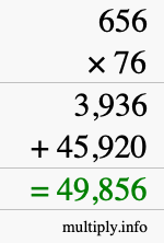 How to calculate 656 times 76 using long multiplication