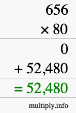 How to calculate 656 times 80 using long multiplication