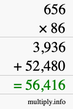 How to calculate 656 times 86 using long multiplication