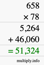 How to calculate 658 times 78 using long multiplication How to calculate 658 times 78 using long multiplication