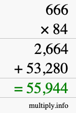 How to calculate 666 times 84 using long multiplication