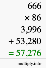 How to calculate 666 times 86 using long multiplication