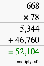 How to calculate 668 times 78 using long multiplication How to calculate 668 times 78 using long multiplication