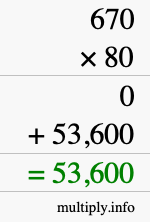 How to calculate 670 times 80 using long multiplication