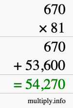 How to calculate 670 times 81 using long multiplication