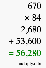 How to calculate 670 times 84 using long multiplication