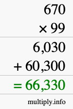How to calculate 670 times 99 using long multiplication How to calculate 670 times 99 using long multiplication