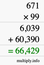 How to calculate 671 times 99 using long multiplication How to calculate 671 times 99 using long multiplication
