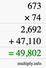 How to calculate 673 times 74 using long multiplication