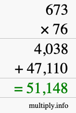 How to calculate 673 times 76 using long multiplication
