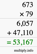 How to calculate 673 times 79 using long multiplication