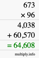 How to calculate 673 times 96 using long multiplication