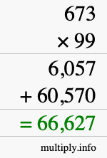 How to calculate 673 times 99 using long multiplication How to calculate 673 times 99 using long multiplication