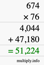 How to calculate 674 times 76 using long multiplication