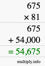 How to calculate 675 times 81 using long multiplication