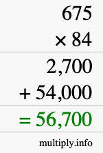 How to calculate 675 times 84 using long multiplication How to calculate 675 times 84 using long multiplication