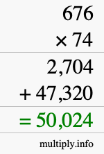 How to calculate 676 times 74 using long multiplication