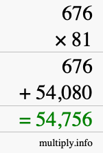 How to calculate 676 times 81 using long multiplication
