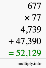 How to calculate 677 times 77 using long multiplication