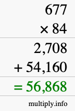 How to calculate 677 times 84 using long multiplication How to calculate 677 times 84 using long multiplication
