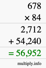 How to calculate 678 times 84 using long multiplication How to calculate 678 times 84 using long multiplication
