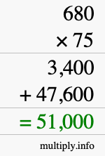 How to calculate 680 times 75 using long multiplication How to calculate 680 times 75 using long multiplication