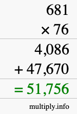 How to calculate 681 times 76 using long multiplication