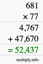 How to calculate 681 times 77 using long multiplication
