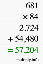 How to calculate 681 times 84 using long multiplication How to calculate 681 times 84 using long multiplication