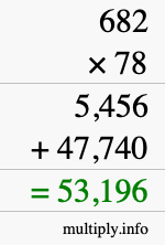 How to calculate 682 times 78 using long multiplication