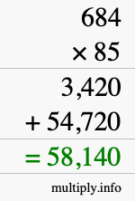 How to calculate 684 times 85 using long multiplication